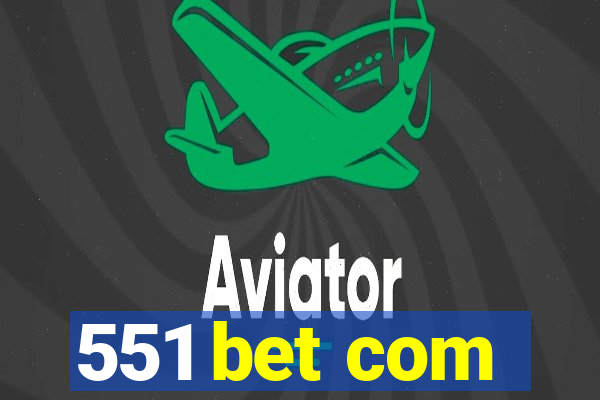 551 bet com